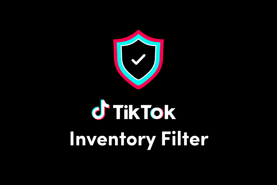 TikTok lanza el Filtro de Inventario, que permitirá a los anunciantes asegurarse de que su publicidad no se muestra junto a contenidos ofensivos en la app
